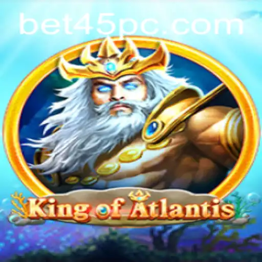 Explore the Majestic Realms of 'KingofAtlantis' and Unravel the Secrets with Bet45